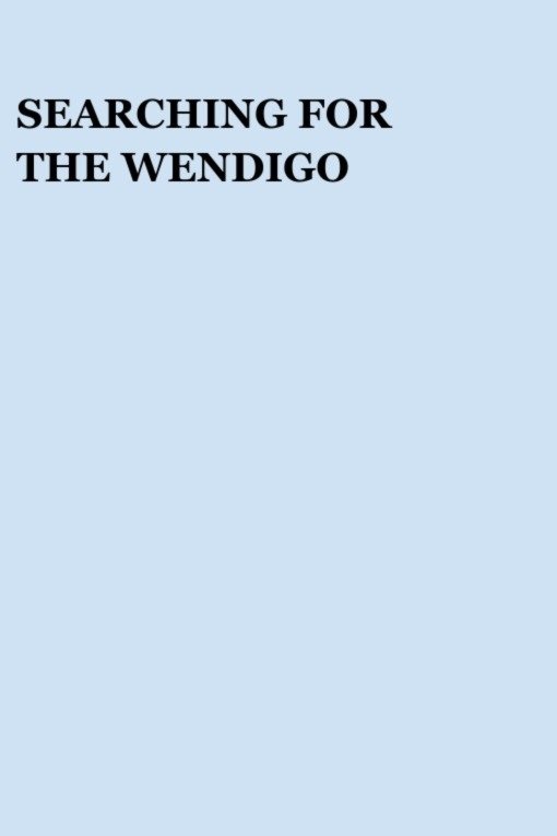 Постер Searching for the Wendigo